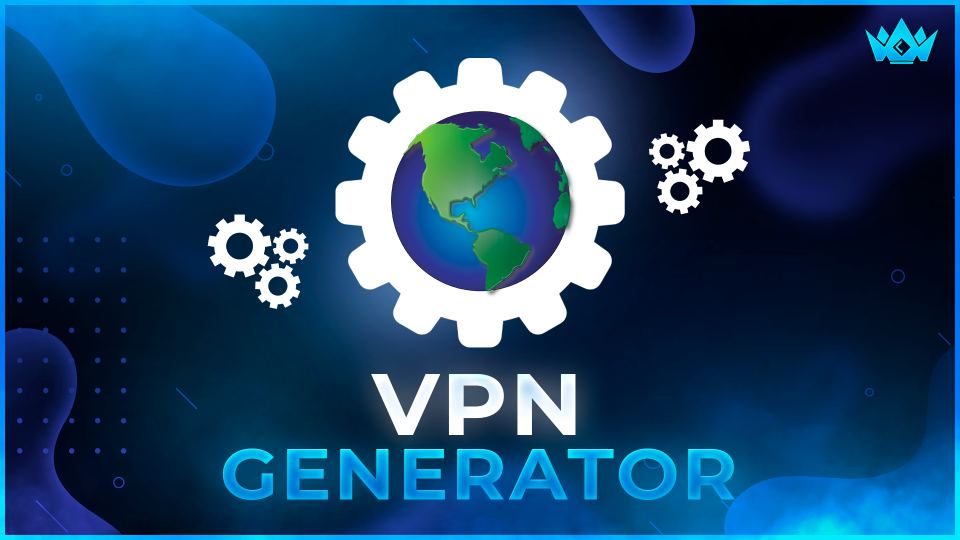 VPN Generator [ LIFETIME ]